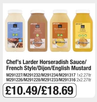 Chef’s Larder Horseradish Sauce/French Style/Dijon/English Mustard
