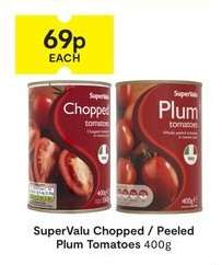 SuperValu Chopped / Peeled Plum Tomatoes