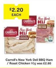 Carroll's New York Deli BBQ Ham / Roast Chicken
