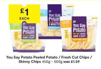 You Say Potato Peeled Potato / Fresh Cut Chips / Skinny Chips